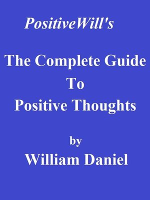 cover image of The Complete Guide to Positive Thoughts